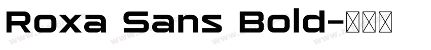 Roxa Sans Bold字体转换